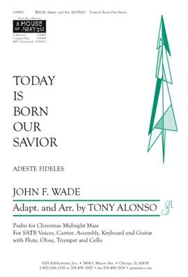 John Francis Wade: Today Is Born Our Savior - Guitar edition