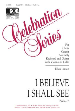 Ellen Larson: I Believe I Shall See
