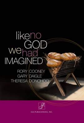 Rory Cooney: Like No God We Had Imagined - Music Collection