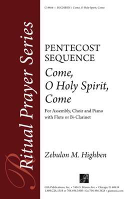 Zebulon M. Highben: Come, O Holy Spirit, Come - Instrument edition