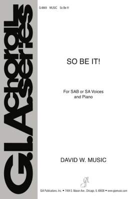 David W. Music: So Be It!