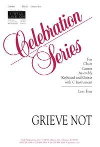 Lori True: Grieve Not