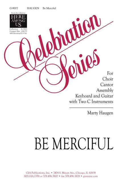 Marty Haugen: Be Merciful