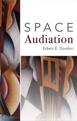Edwin E. Gordon: Space Audiation