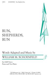 William M. Schoenfeld: Run, Shepherds, Run