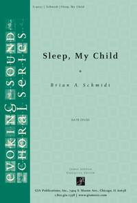 Brian A. Schmidt: Sleep, My Child