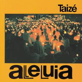 Taize Community_Jacques Berthier: Alleluia