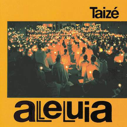 Taize Community_Jacques Berthier: Alleluia