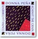 Donna Pena: Contra la corriente