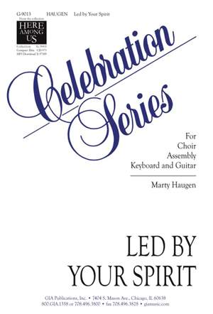 Marty Haugen: Led by Your Spirit