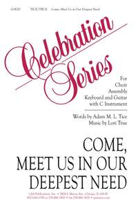 Lori True: Come, Meet Us in Our Deepest Need
