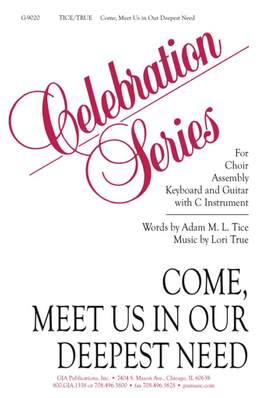 Lori True: Come, Meet Us in Our Deepest Need
