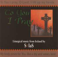 Solas: To You I Pray