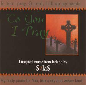 Solas: To You I Pray