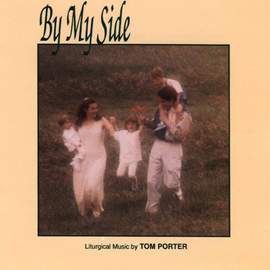 Thomas J. Porter: By My Side