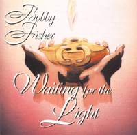 Bobby Fisher: Waiting for the Light