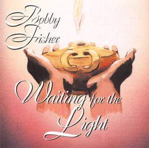 Bobby Fisher: Waiting for the Light