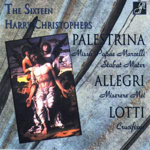 Harry Christophers: Palestrina/Allegri/Lotti