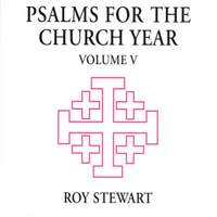 Roy James Stewart: Psalms for the Church Year