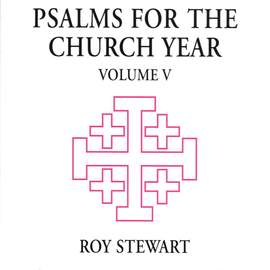 Roy James Stewart: Psalms for the Church Year