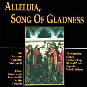 Richard Proulx: Alleluia Song of Gladness