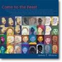 James E. Moore: Come to the Feast