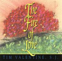 Timothy Valentine: The Fire of Love