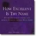 James Abbington: How Excellent Is Thy Name
