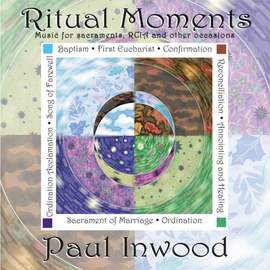 Paul Inwood: Ritual Moments