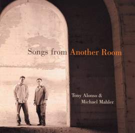 Michael Mahler_Tony Alonso: Songs from Another Room
