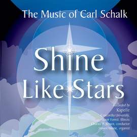 Carl Schalk: Shine Like Stars