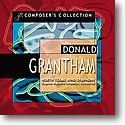 Eugene M. Corporon: Composer's Collection: Donald Grantham (2-CD set)