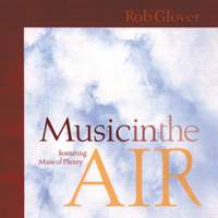 Rob Glover: Music in the Air