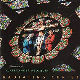 C. Alexander Peloquin: Radiating Christ