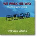 John L. Bell: We Walk His Way