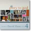 David Haas: Glory to God