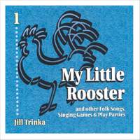 Jill Trinka: My Little Rooster CD only