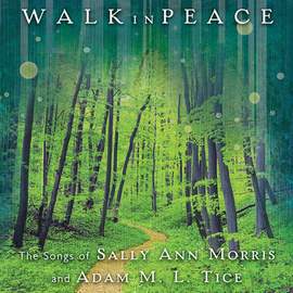 Adam M.L. Tice_Sally Ann Morris: Walk in Peace