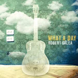 Robert Galea: What a Day