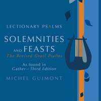 Michel Guimont: Lectionary Psalms - Michel Guimont