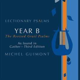 Michel Guimont: Lectionary Psalms - Michel Guimont