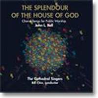 John L. Bell: The Splendour of the House of God
