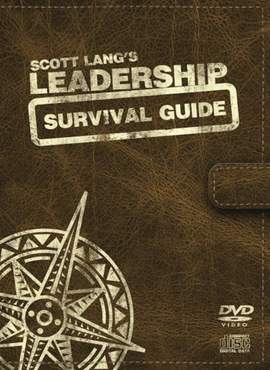 Scott Lang: Scott Lang's Leadership Survival Guide
