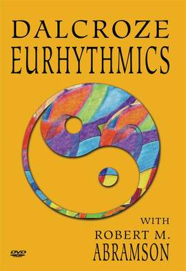Robert M. Abramson_Timothy Caldwell: Dalcroze Eurhythmics DVD (35 minutes)