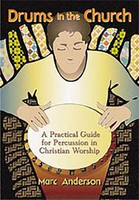 Marc Anderson: Practical Guide for Percussion i Christian Worship