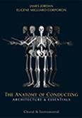 James Jordan_Eugene M. Corporon: The Anatomy of Conducting