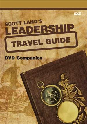 Scott Lang: Scott Lang's Leadership Travel Guide