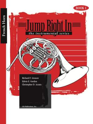 Richard F. Grunow: Jump Right In - French Horn Book 1