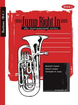 Richard F. Grunow: Jump Right In - Baritone Book 1