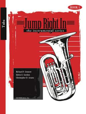 Richard F. Grunow: Jump Right In - Tuba Book 1